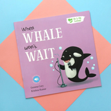 Paperback - When Whale Won't Wait - Me and My Feelings Children's Book