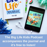 Big Life Journal (7-10) Kids - Second Edition