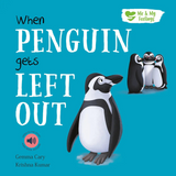 Board Book - When Penguin Gets Left Out - Me and My Feelings Children's Book