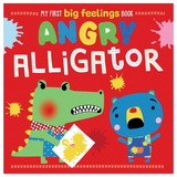 Angry Alligator - My First Big Feelings