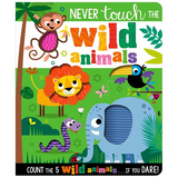 Never Touch the Wild Animals